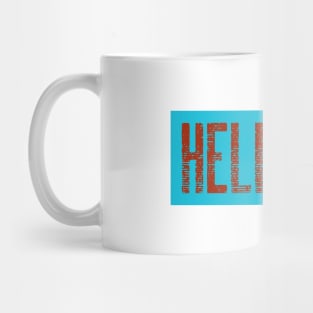 Hell No Mug